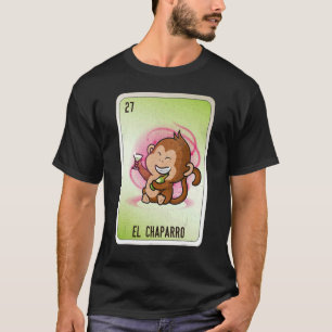 EL Chaparro Mexican Slang Lottery Bingo Cards T-Shirt