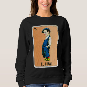 El Chaval Mexican Slang Lottery Bingo Cards Sweatshirt