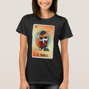 EL Chavalo Mexican Slang Lottery Bingo Cards T-Shirt
