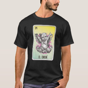 El Chichí Mexican Slang Lottery Bingo Cards  T-Shirt
