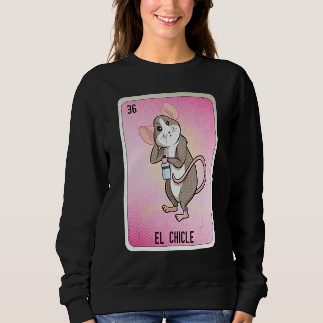 El Chicle Mexican Slang Lottery Bingo Cards Sweatshirt (Front)