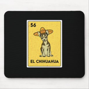 El Chihuahua Mexican Lottery Bingo Player Card Mouse Pad