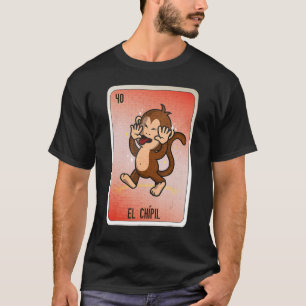 El Chipil Mexican Slang Lottery Bingo Cards T-Shirt