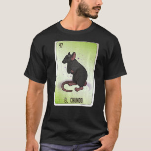El Chundo Mexican Slang Lottery Bingo Cards T-Shirt