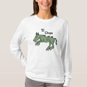 El Chupa   Chupacabra   T-Shirt