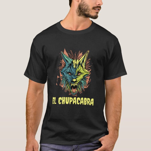 El Chupacabra Cryptid Cryptozoology T-Shirt (Front)
