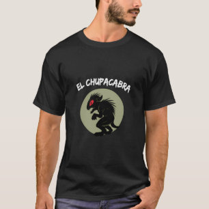 El Chupacabra T-Shirt