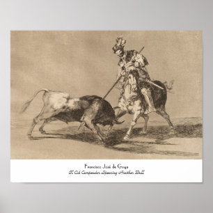 El Cid Campeador Spearing Another Bull José Goya Poster