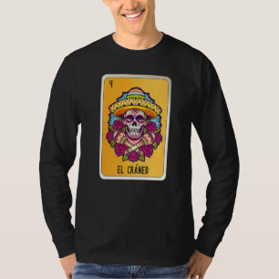 El Cráneo Mexican Slang Lottery Bingo Cards   T-Shirt