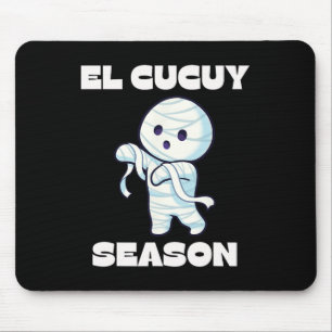 El Cucuy Season - Funny Spanish Halloween Mexican  Mouse Pad