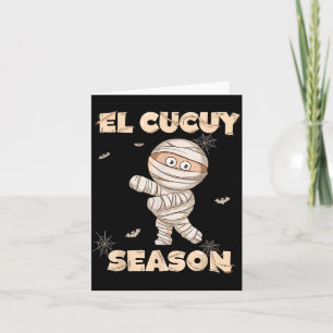 El Cucuy Season Funny Spanish Mummy Halloween Card