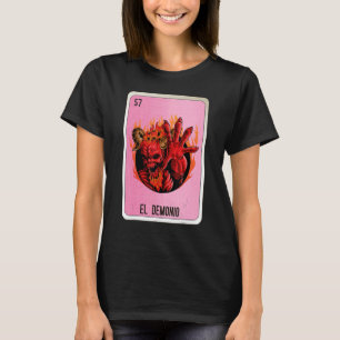 El Demonio Mexican Slang Lottery Bingo Cards T-Shirt