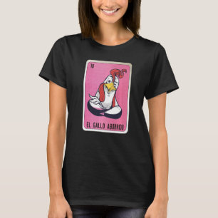 El Gallo aburrido Mexican Slang Lottery Bingo Card T-Shirt