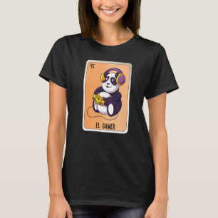 El Gamer Mexican Slang Lottery Bingo Cards  2 T-Shirt