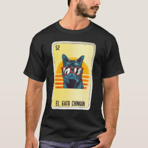 El Gato Chingon Mexican Slang Lottery Bingo Cards T-Shirt