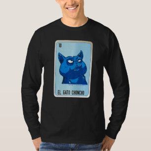 El Gato Choncho Mexican Slang Lottery Bingo Cards  T-Shirt