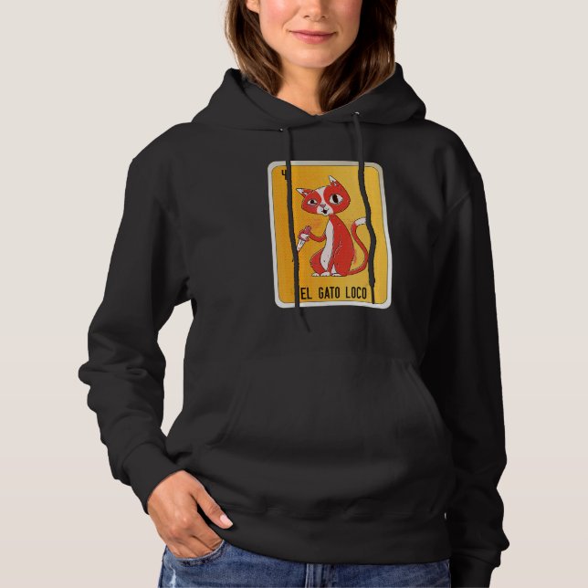 El Gato Loco Mexican Slang Lottery Bingo Cards Hoodie (Front)