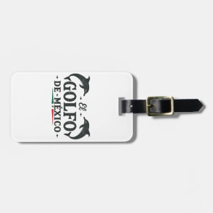 El Golfo De Mexico American Gulf of mexico Luggage Tag
