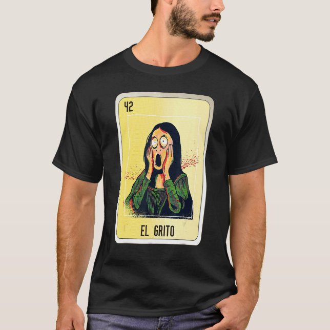 El Grito Mexican Slang Lottery Bingo Cards T-Shirt (Front)