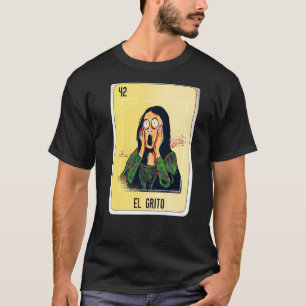 El Grito Mexican Slang Lottery Bingo Cards T-Shirt