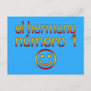 El Hermano Número 1 - Number 1 Brother in Spanish Postcard