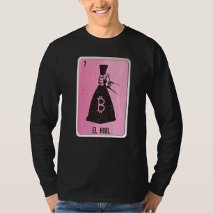 El Hodl Mexican Slang Lottery Bingo Cards   T-Shirt