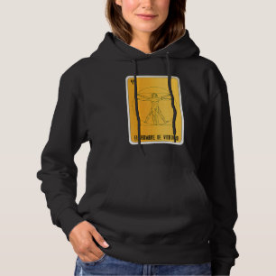 El Hombre De Vitruvio Mexican Slang Lottery Bingo Hoodie