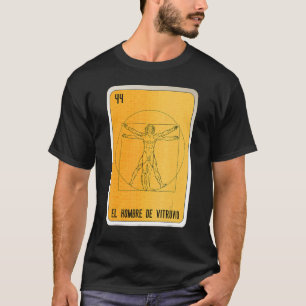 El Hombre De Vitruvio Mexican Slang Lottery Bingo  T-Shirt