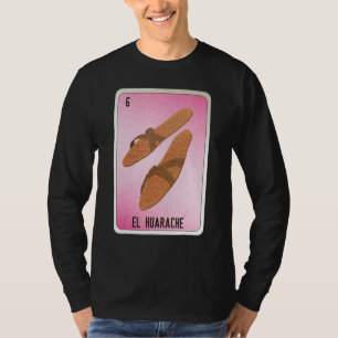 EL Huarache Mexican Slang Lottery Bingo Cards T-Shirt