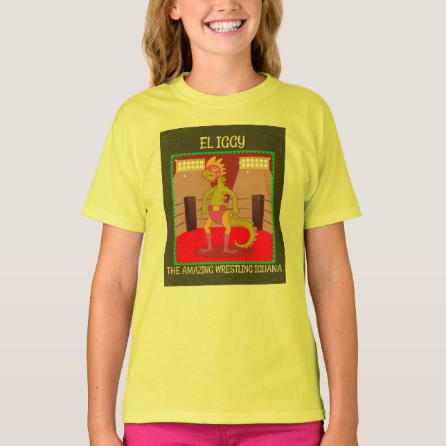 El Iggy The Amazing Wrestling Iguana Girls T-shirt (Front)