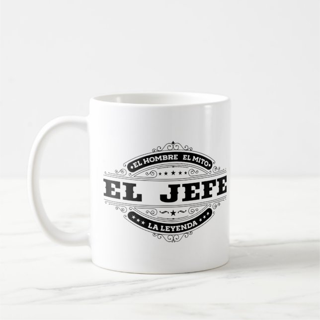 El Jefe El Hombre El Mito La Leyenda (In Spanish)  Coffee Mug (Left)