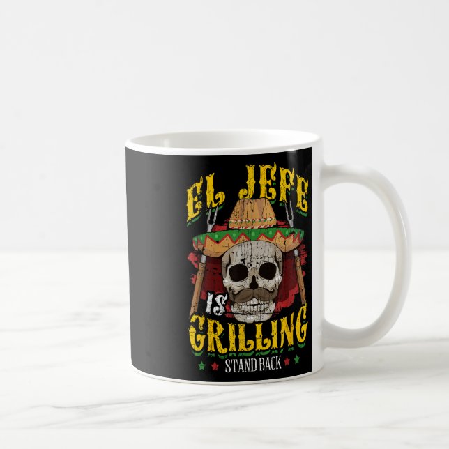 El Jefe Is Grilling Stand Back _ Funny Grilling Bb Coffee Mug (Right)