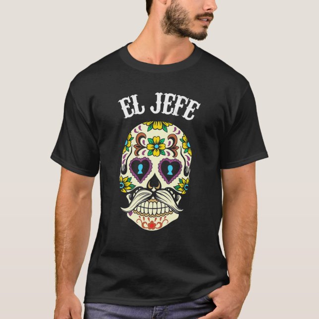 El Jefe Sugar Skull Men Apparel, Mexican Dia De Lo T-Shirt (Front)