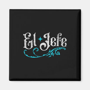 El Jefe The Boss Funny Cinco De Mayo In Spanish Me Magnet