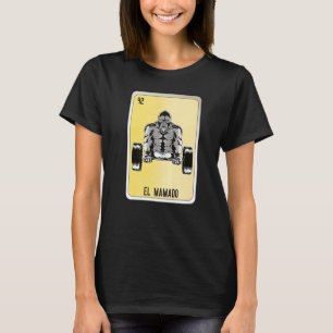 El Mamado Mexican Slang Lottery Bingo Cards   T-Shirt