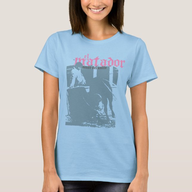 El Matador T-Shirt (Front)