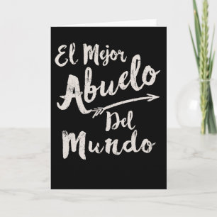 El Mejor Abuelo Del Mundo Grandpa Fathers Day Card