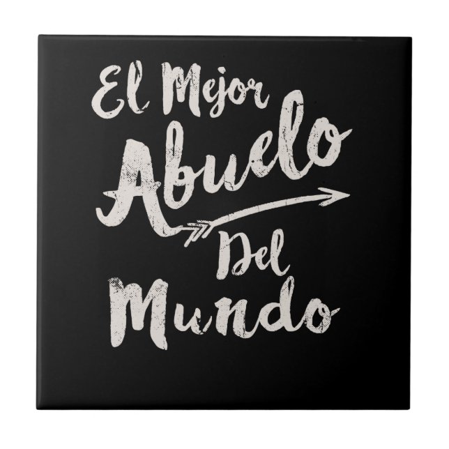 El Mejor Abuelo Del Mundo Grandpa Fathers Day Tile (Front)