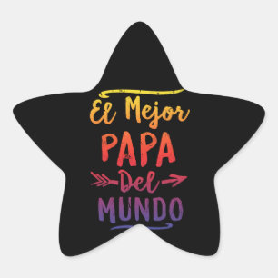 El Mejor Papa Del Mundo Dad Fathers Day Star Sticker