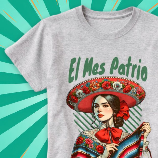 El Mes Patrio Spanish Mexican Independence Sep T-Shirt (El Mes Patrio Spanish Mexican Independence Sep T-Shirt.)