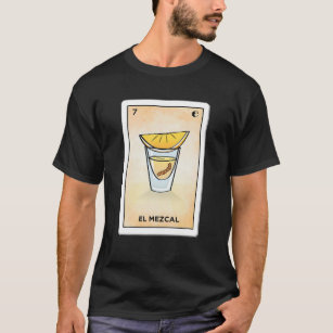El Mezcal Lotería T-Shirt