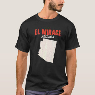 El Mirage Arizona USA State America Travel Arizoni T-Shirt