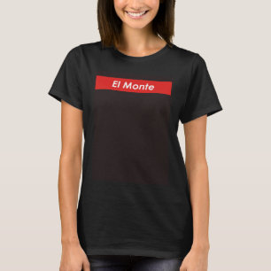 El Monte California T-Shirt