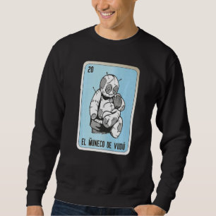 El Muneco De Vudu Mexican Slang Lottery Bingo Card Sweatshirt