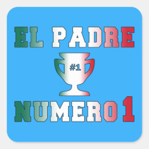El Padre Número 1 #1 Dad in Spanish Father's Day Square Sticker