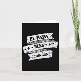 El Papa Mas Chingon Funny Spanish Fathers Day Gift Card