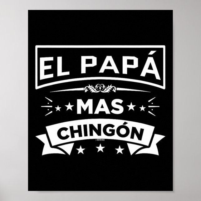 El Papa Mas Chingon Funny Spanish Mexican Fathers  Poster (Front)
