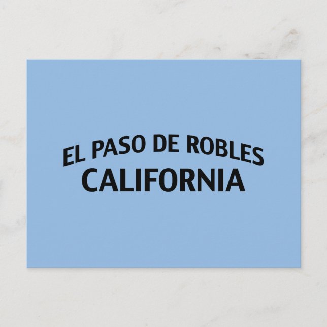 El Paso de Robles California Postcard (Front)