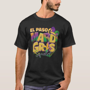El Paso Mardi Gras Squad T-Shirt