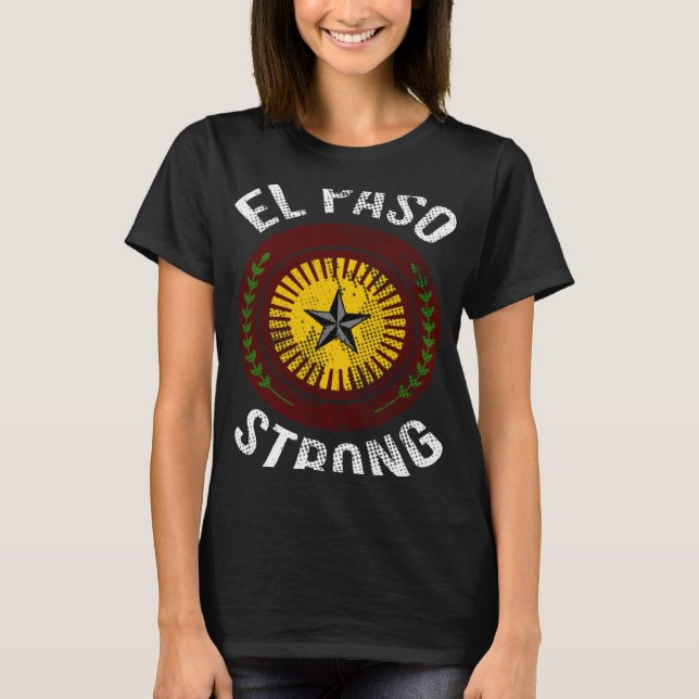 El Paso Strong ElPaso Map Distressed  TX T-Shirt (Front)